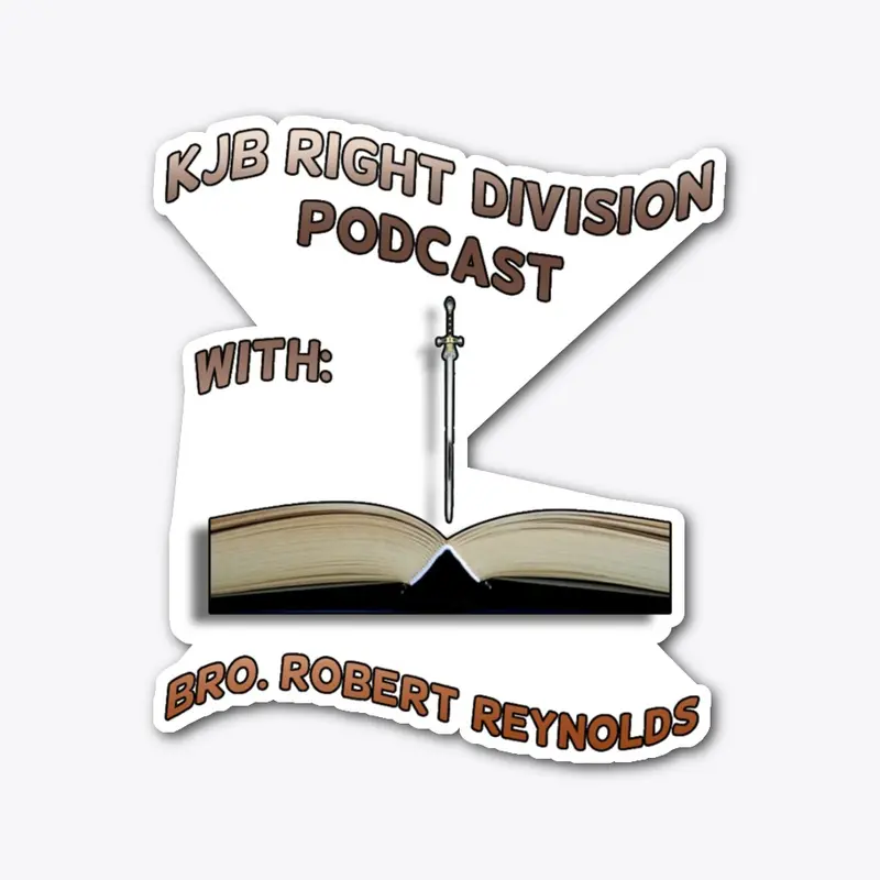 KJB Right Division Podcast Merch